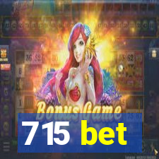 715 bet